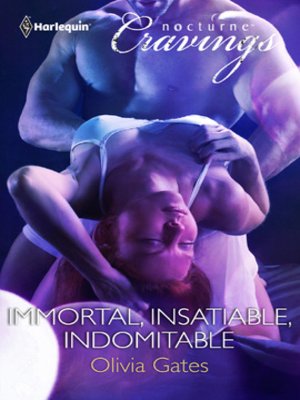 cover image of Immortal, Insatiable, Indomitable